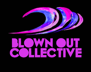 Blown Out Collective